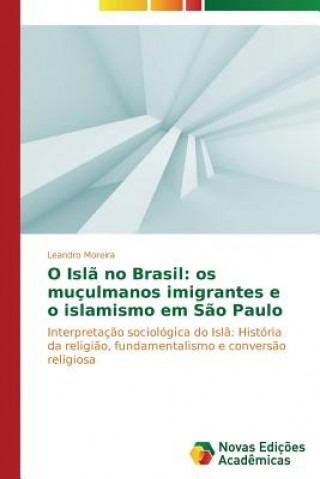 O Isla no Brasil