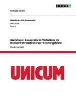 Grundlagen kooperativen Verhaltens im Blickwinkel verschiedener Forschungsfelder