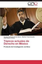 Topicos actuales de Derecho en Mexico