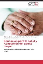 Educacion para la salud y Adaptacion del adulto mayor