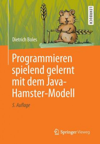 Programmieren Spielend Gelernt Mit Dem Java-Hamster-Modell