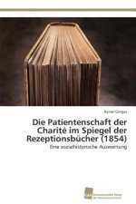 Patientenschaft der Charite im Spiegel der Rezeptionsbucher (1854)
