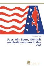 Us vs. All - Sport, Identitat und Nationalismus in den USA