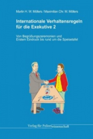Internationale Verhaltensregeln für die Exekutive. Bd.2