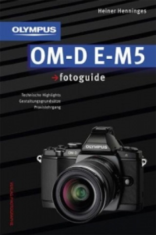 Olympus OM-D E-M5 fotoguide