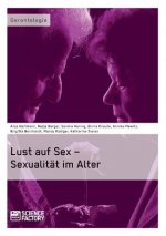 Lust auf Sex - Sexualitat im Alter