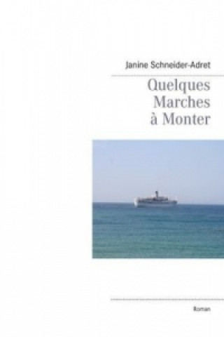 Quelques Marches à Monter