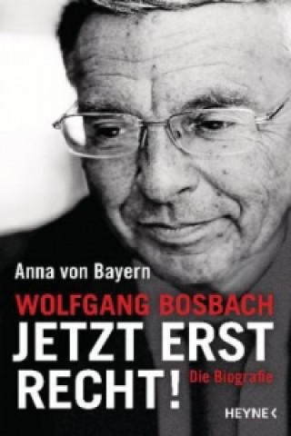 Wolfgang Bosbach: Jetzt erst recht!