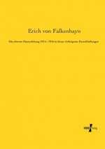 oberste Heeresleitung 1914 - 1916 in ihren wichtigsten Entschliessungen