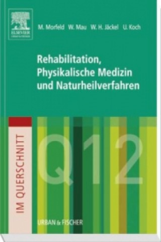 Im Querschnitt - Rehabilitation, Physikalische Medizin und Naturheilverfahren