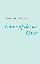 Zimt auf deiner Haut