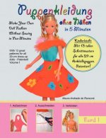Puppenkleidung ohne Nahen, Band 1 - Doll Fashion Without Sewing, Vol. 1