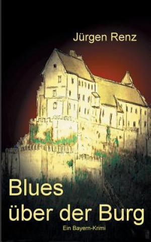 Blues über der Burg