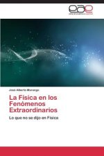 Fisica en los Fenomenos Extraordinarios