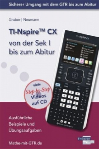 TI-Nspire CX von der Sek I bis zum Abitur, m. CD-ROM