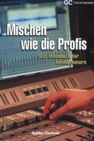 Mischen wie die Profis