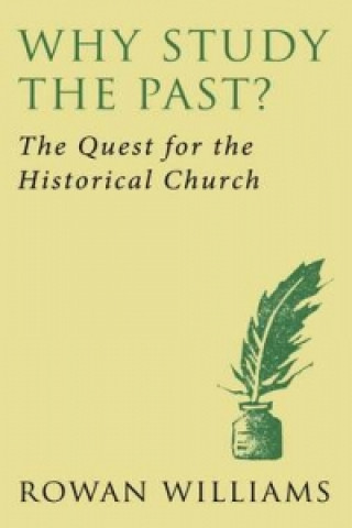 Why Study the Past? (new edition)