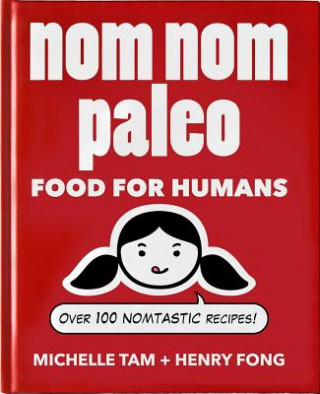 Nom Nom Paleo (Michelle Tam)(Twarda)