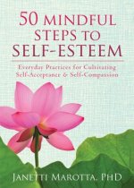 50 Mindful Steps to Self-Esteem