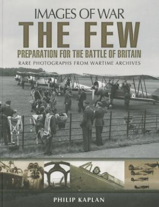 Few: Preparation for the Battle of Britain