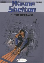 Wayne Shelton Vol.2: the Betrayal