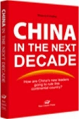 China in the Next Decade