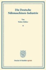 Die Deutsche Nähmaschinen-Industrie.