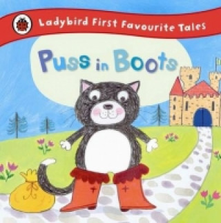 Puss in Boots: Ladybird First Favourite Tales (Pevná)