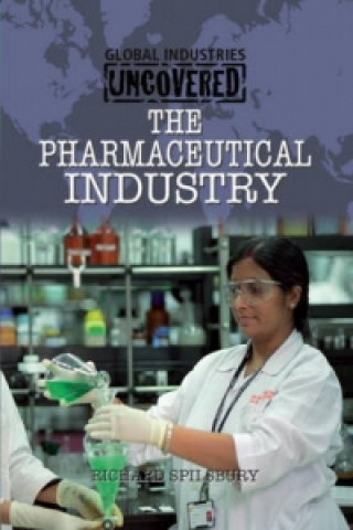 Global Industries Uncovered: The Pharmaceutical Industry