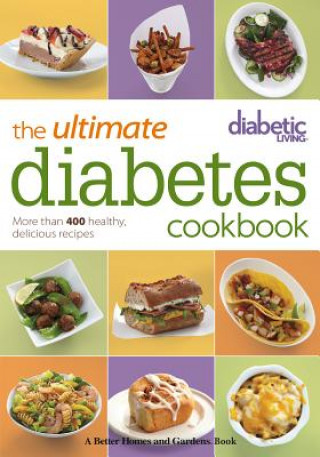 Diabetic Living the Ultimate Diabetes Cookbook (Diabetic Living Editors)()