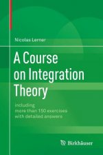 Course on Integration Theory