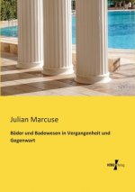 Bader und Badewesen in Vergangenheit und Gegenwart