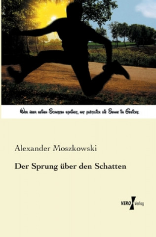 Sprung uber den Schatten