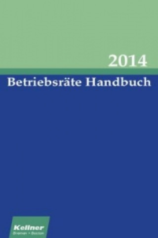 Betriebsräte Handbuch 2014