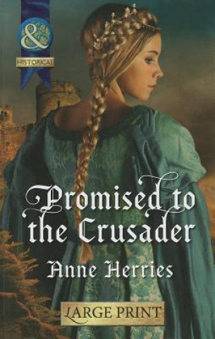 Promised To The Crusader