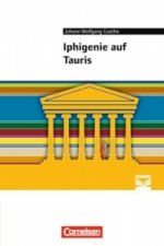 Cornelsen Literathek - Textausgaben - Iphigenie auf Tauris - Empfohlen für das 10.-13. Schuljahr - Textausgabe - Text - Erläuterungen - Materialien