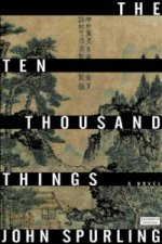 Ten Thousand Things (Winner of the Walter Scott Prize for Historical Fiction)