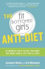 Fit Bottomed Girls Anti-Diet