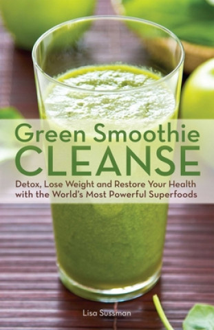 Green Smoothie Cleanse (Lisa Sussman)(Puha kötésű)