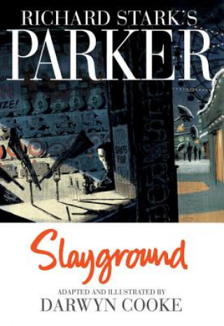 Richard Stark's Parker Slayground