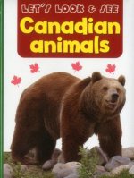 Let's Look & See: Canadian Animals