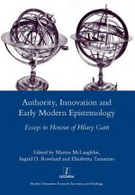 Authority, Innovation and Early Modern Epistemology