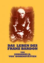 Leben des Franz Bardon