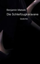 Die Schleifzugkaravane