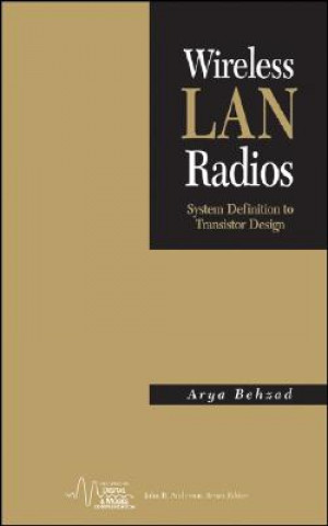 Wireless LAN Radios - System Definition to Transistor Design
