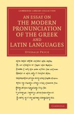 Essay on the Modern Pronunciation of the Greek and Latin Languages