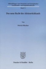 Das neue Recht des Aktienrückkaufs.