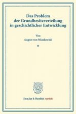 Das Problem der Grundbesitzverteilung in geschichtlicher Entwicklung.