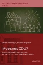 Moderne CDU? Programmatischer Wandel in der Schul- und Familienpolitik