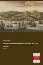 Reisen in der Regentschaft Algier in den Jahren 1836, 1837 und 1838. Bd.3